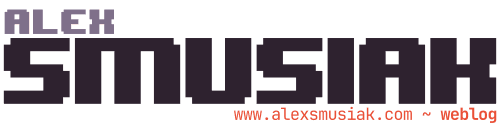 Alex Smusiak's Weblog